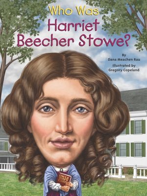 a biography of harriet beecher stowe an american abolitionist and author Harriet beecher stowe, the american abolitionist and author of the scathing anti-slavery novel uncle tom’s cabin, was born on this day in 1811 written. a biography of harriet beecher stowe an american abolitionist and author Harriet beecher stowe, the american abolitionist and author of the scathing anti-slavery novel uncle tom’s cabin, was born on this day in 1811 written.
